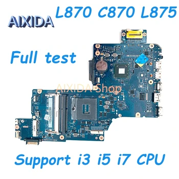 AIXIDA H000042250 H000038240 H000038230 H000046310 Материнская плата для Toshiba Satellite C870 L875 L870 материнская плата ноутбука hm76 DDR3