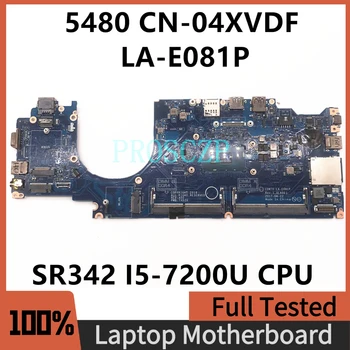 CN-04XVDF 04XVDF 4XVDF Для DELL Latitude E5480 Материнская плата ноутбука CDM70 LA-E081P с процессором SR342 I5-7200U 100% Полностью работает