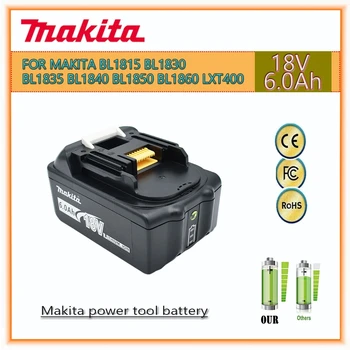 Makita 18V 6.0Ah Литий-ионный Аккумулятор Для Makita BL1830 BL1815 BL1860 BL1840 Сменный Аккумулятор Для электроинструмента
