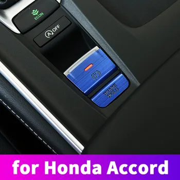 Для Honda Accord 10 2018 2019 Кнопка SMD Кнопка Ручного тормоза Наклейка Электронный Ручной Тормоз Кнопка Наклейка