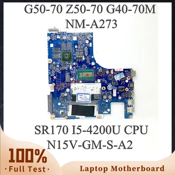 Для Lenovo G50-70 Z50-70 G40-70M G50-70M Материнская плата ноутбука ACLUA/ACLUB NM-A273 с процессором SR170 I5-4200U N15V-GM-S-A2 100% Протестирована