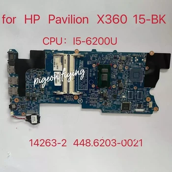 Для ноутбука HP X360 15-BK Материнская плата Процессор: I5-6200U 14263-2 448.06203-0021 Полностью протестирован и работает идеально