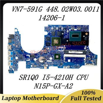 Материнская плата 448.02W03.0011 Для ноутбука Acer VN7-591G 14206-1 с процессором SR1Q0 I5-4210H N15P-GX-A2 100% Полностью Рабочая