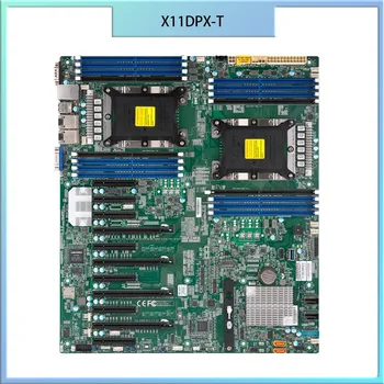 Материнская плата X11DPX-T для Supermicro Two-way LGA-3647 с 11 слотами PCI-E и 3 UPI Dual 10GBase-T LAN